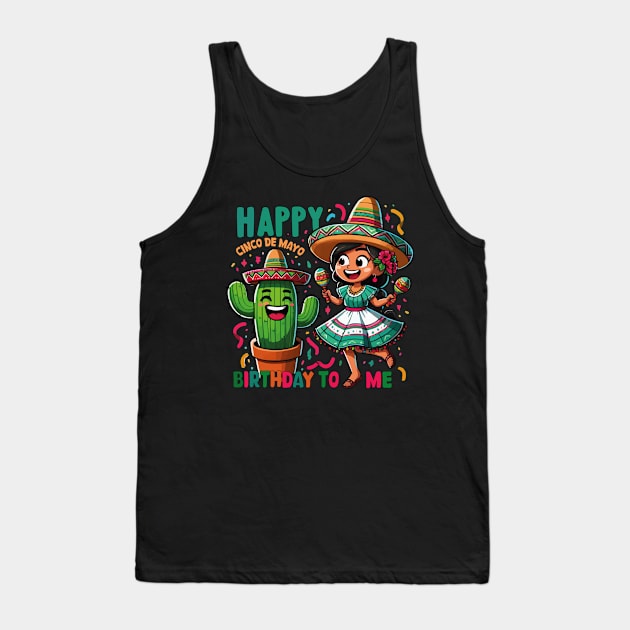 Happy Cinco De Mayo Birthday To Me Maracas Cute Mexican Girl Tank Top by JUST PINK